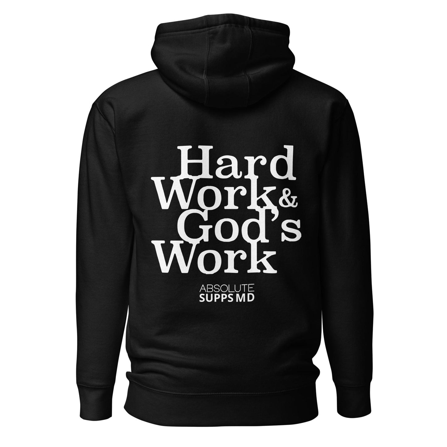 
                  
                    Hard Work & God's Work Hoodie - Absolute Supps M.D.
                  
                
